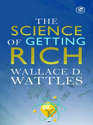 cover image of The Science Of Getting Rich: Discover The Secrets To Wealth